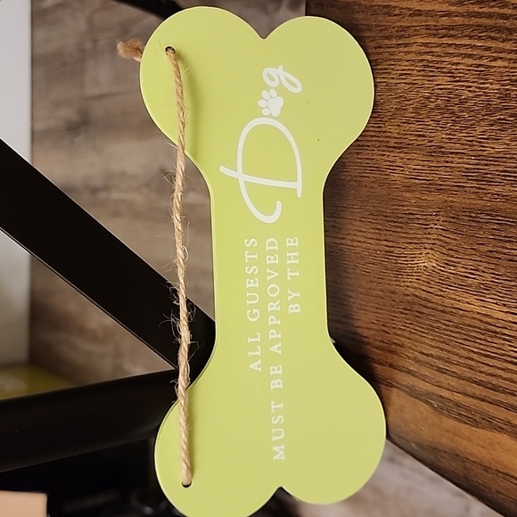 Dog sign:  all guests must be approved by the dog - Picture 2 of 6